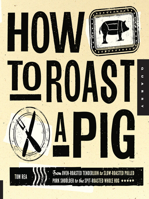 Title details for How to Roast a Pig by Tom Rea - Available